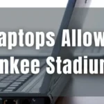 are-laptops-allowed-in-yankee-stadium
